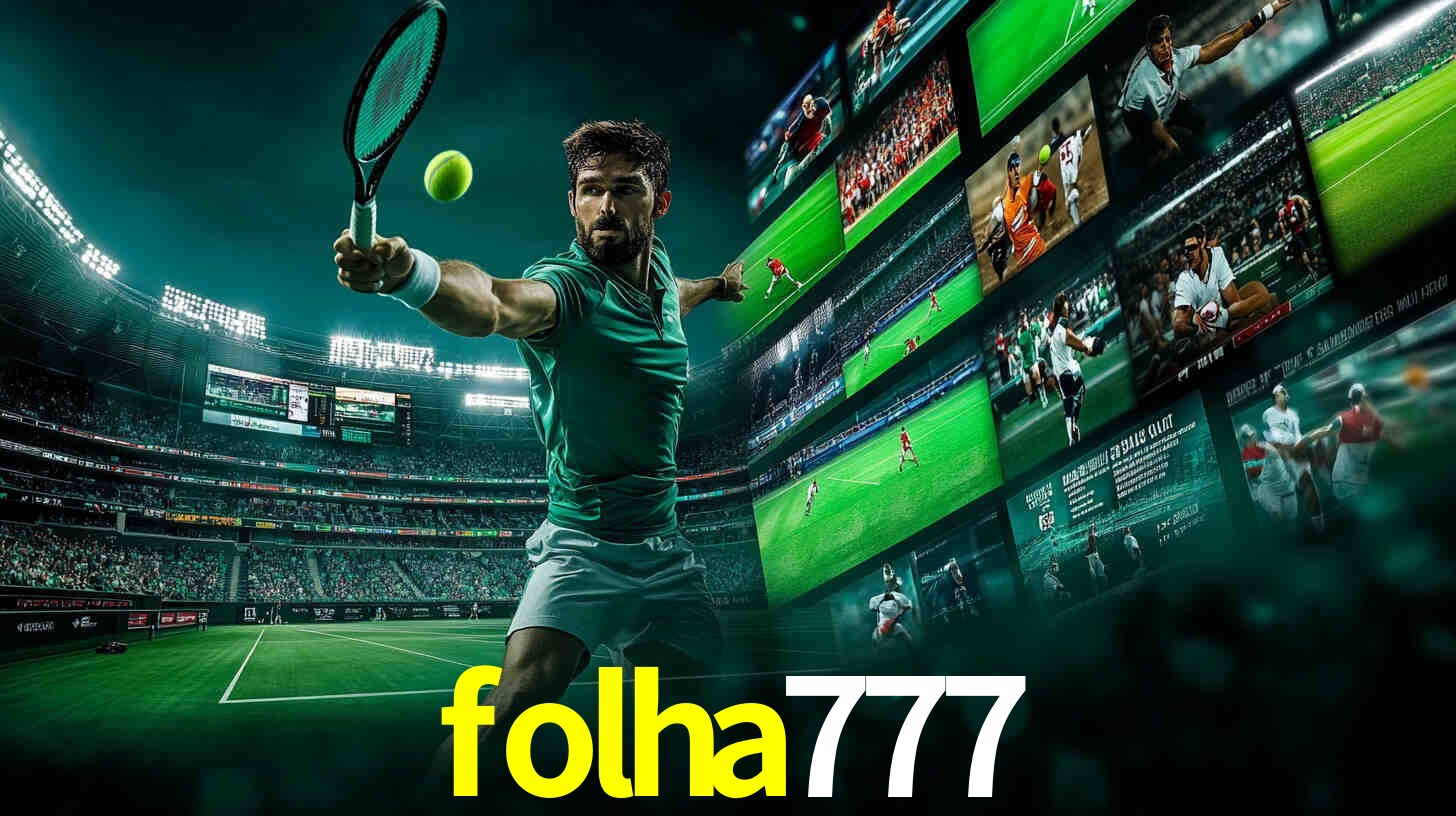 Descubra a Essência do folha777: Nossa História e Compromissos