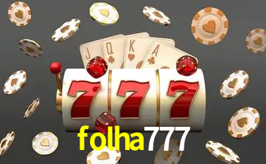 Descubra o Mundo do Cassino Online com folha777